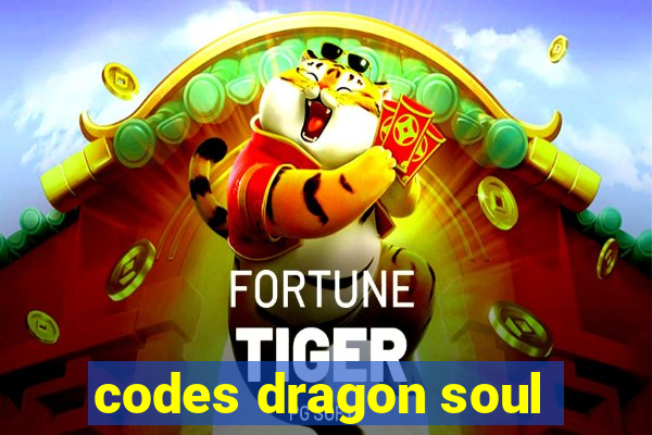 codes dragon soul